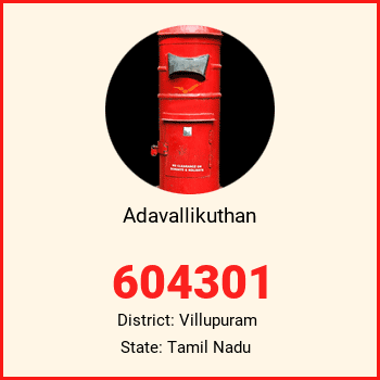 Adavallikuthan pin code, district Villupuram in Tamil Nadu