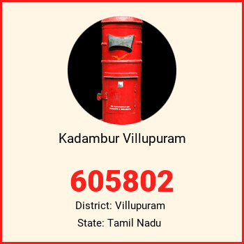 Kadambur Villupuram pin code, district Villupuram in Tamil Nadu