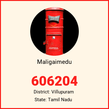 Maligaimedu pin code, district Villupuram in Tamil Nadu