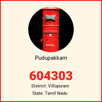 Pudupakkam pin code, district Villupuram in Tamil Nadu