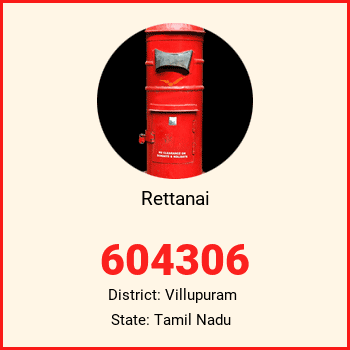 Rettanai pin code, district Villupuram in Tamil Nadu