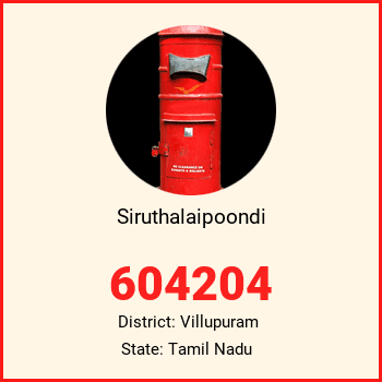 Siruthalaipoondi pin code, district Villupuram in Tamil Nadu