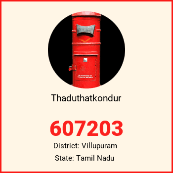 Thaduthatkondur pin code, district Villupuram in Tamil Nadu
