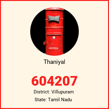 Thaniyal pin code, district Villupuram in Tamil Nadu