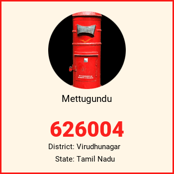 Mettugundu pin code, district Virudhunagar in Tamil Nadu