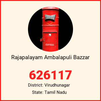 Rajapalayam Ambalapuli Bazzar pin code, district Virudhunagar in Tamil Nadu