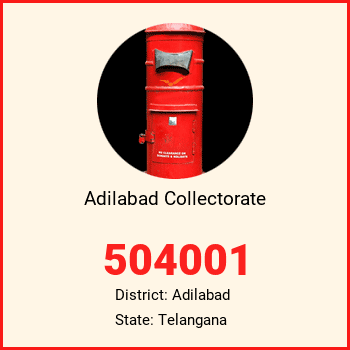 Adilabad Collectorate pin code, district Adilabad in Telangana