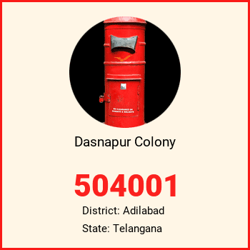 Dasnapur Colony pin code, district Adilabad in Telangana