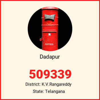 Dadapur pin code, district K.V.Rangareddy in Telangana