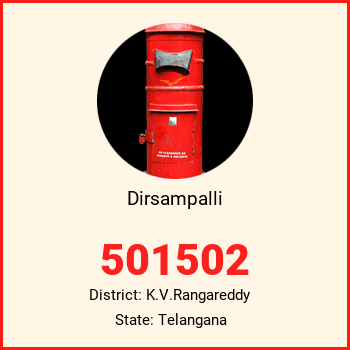 Dirsampalli pin code, district K.V.Rangareddy in Telangana