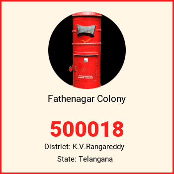 Fathenagar Colony pin code, district K.V.Rangareddy in Telangana