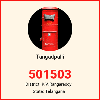 Tangadpalli pin code, district K.V.Rangareddy in Telangana