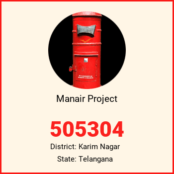 Manair Project pin code, district Karim Nagar in Telangana