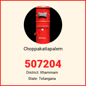 Choppakatlapalem pin code, district Khammam in Telangana