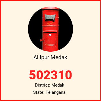 Allipur Medak pin code, district Medak in Telangana