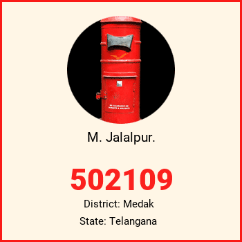 M. Jalalpur. pin code, district Medak in Telangana