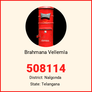 Brahmana Vellemla pin code, district Nalgonda in Telangana