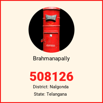 Brahmanapally pin code, district Nalgonda in Telangana