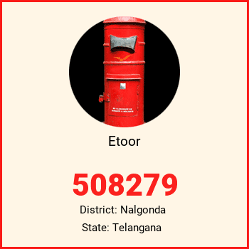 Etoor pin code, district Nalgonda in Telangana