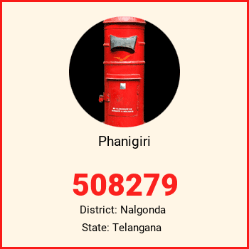 Phanigiri pin code, district Nalgonda in Telangana