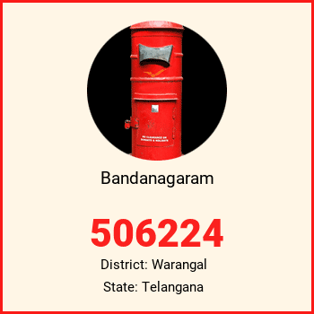 Bandanagaram pin code, district Warangal in Telangana