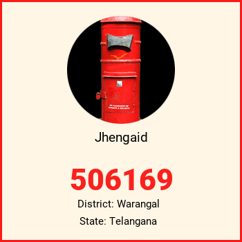 Jhengaid pin code, district Warangal in Telangana