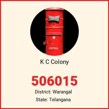 K C Colony pin code, district Warangal in Telangana