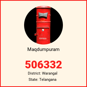 Maqdumpuram pin code, district Warangal in Telangana