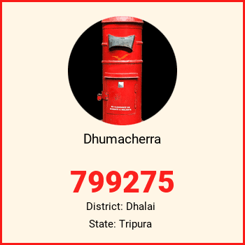 Dhumacherra pin code, district Dhalai in Tripura
