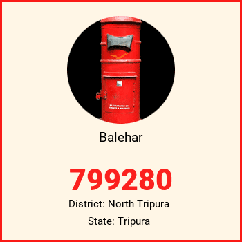 Balehar pin code, district North Tripura in Tripura