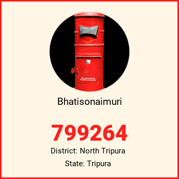 Bhatisonaimuri pin code, district North Tripura in Tripura
