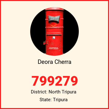 Deora Cherra pin code, district North Tripura in Tripura