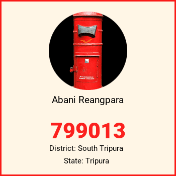 Abani Reangpara pin code, district South Tripura in Tripura
