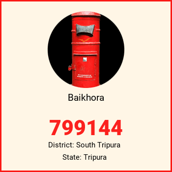 Baikhora pin code, district South Tripura in Tripura