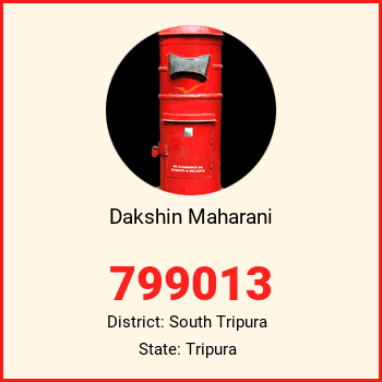 Dakshin Maharani pin code, district South Tripura in Tripura
