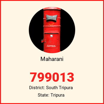 Maharani pin code, district South Tripura in Tripura