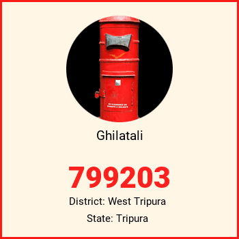 Ghilatali pin code, district West Tripura in Tripura