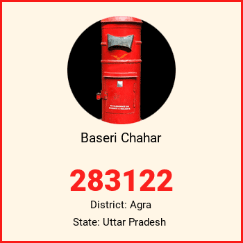 Baseri Chahar pin code, district Agra in Uttar Pradesh