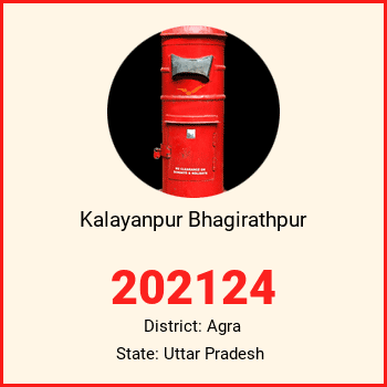 Kalayanpur Bhagirathpur pin code, district Agra in Uttar Pradesh