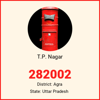 T.P. Nagar pin code, district Agra in Uttar Pradesh