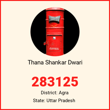 Thana Shankar Dwari pin code, district Agra in Uttar Pradesh