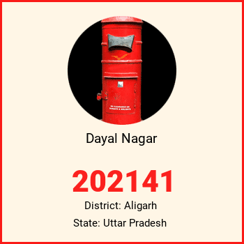 Dayal Nagar pin code, district Aligarh in Uttar Pradesh