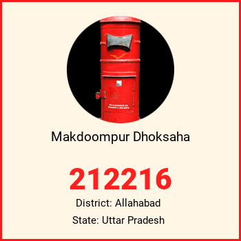 Makdoompur Dhoksaha pin code, district Allahabad in Uttar Pradesh