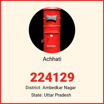 Achhati pin code, district Ambedkar Nagar in Uttar Pradesh