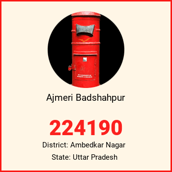 Ajmeri Badshahpur pin code, district Ambedkar Nagar in Uttar Pradesh