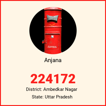 Anjana pin code, district Ambedkar Nagar in Uttar Pradesh