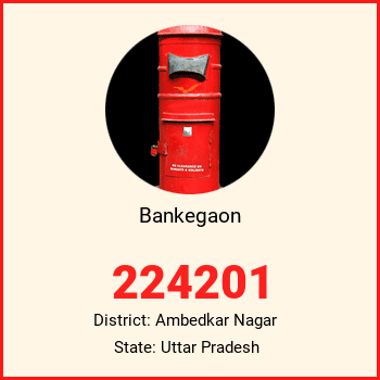 Bankegaon pin code, district Ambedkar Nagar in Uttar Pradesh