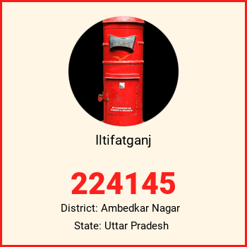 Iltifatganj pin code, district Ambedkar Nagar in Uttar Pradesh