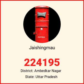 Jaishingmau pin code, district Ambedkar Nagar in Uttar Pradesh