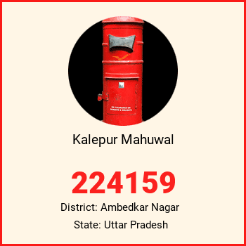 Kalepur Mahuwal pin code, district Ambedkar Nagar in Uttar Pradesh